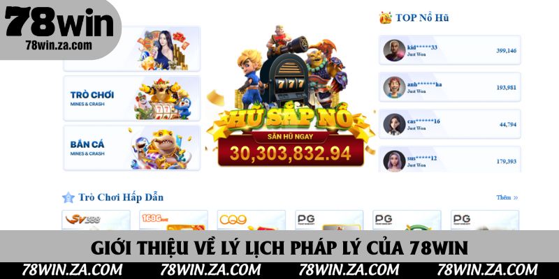 TRANG CHỦ 38 Giới thiệu về lý lịch pháp lý của 78Win